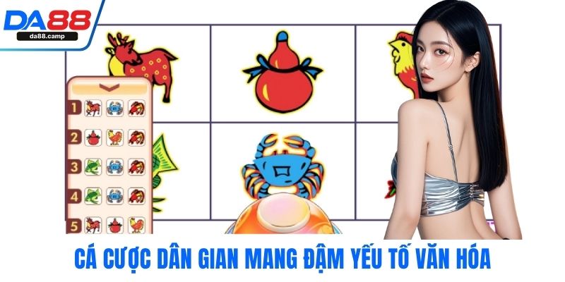Cá cược dân gian mang đậm yếu tố văn hóa