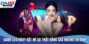 Da88 lừa đảo