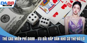 Thẻ cào miễn phí Da88